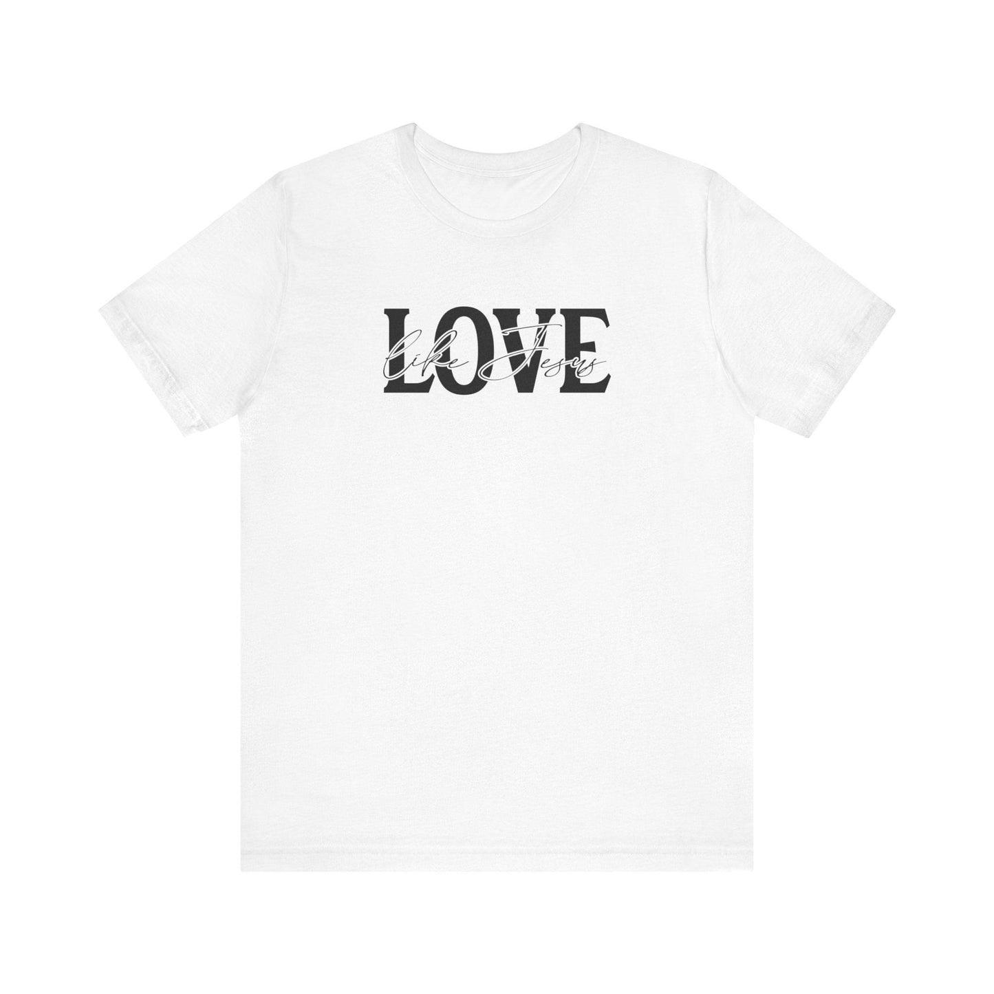 Love Like Jesus,  Unisex Soft & High-Quality T-Shirt  Wear Comfort Every Day