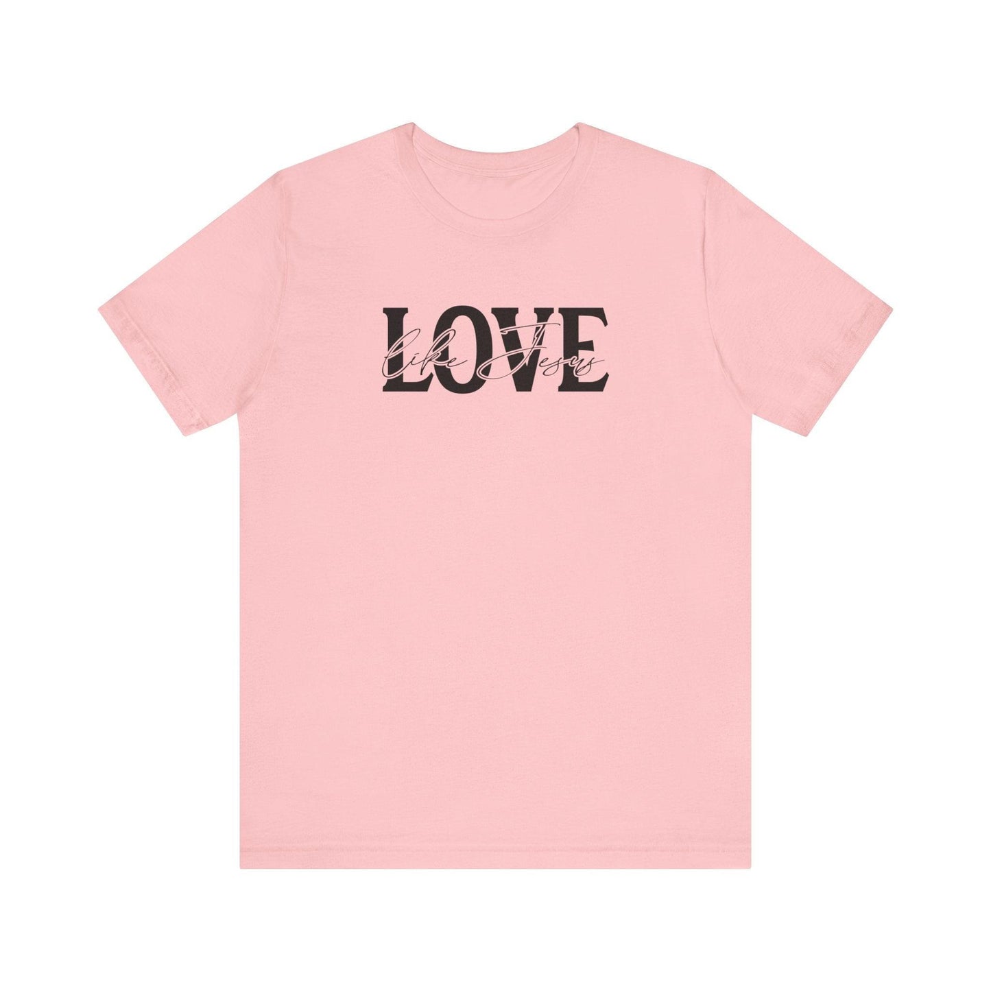 Love Like Jesus,  Unisex Soft & High-Quality T-Shirt  Wear Comfort Every Day