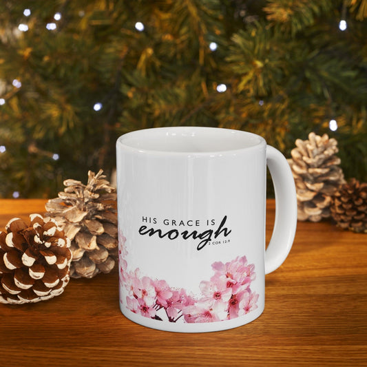 His Grace is enough Ceramic Mug 11oz