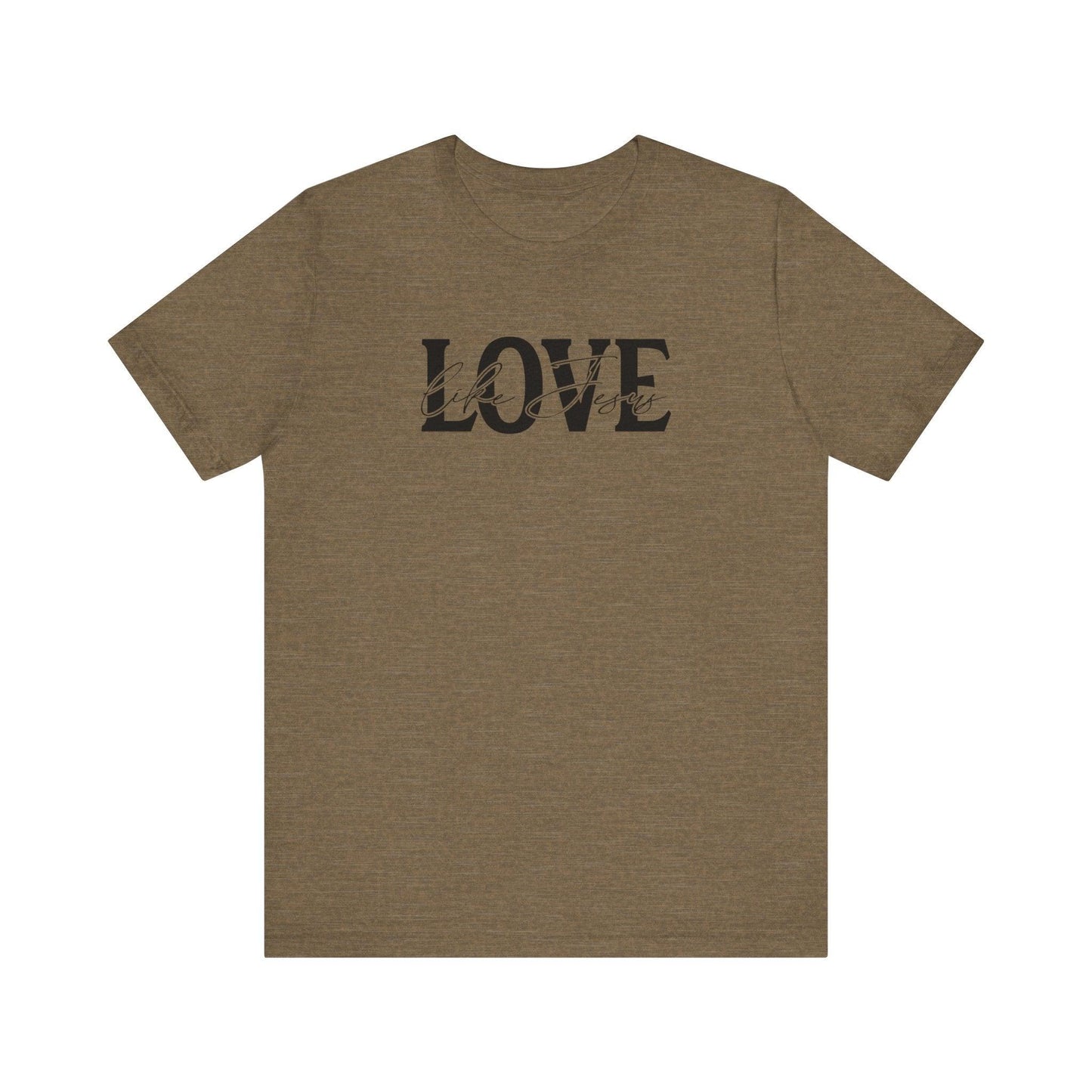 Love Like Jesus,  Unisex Soft & High-Quality T-Shirt  Wear Comfort Every Day