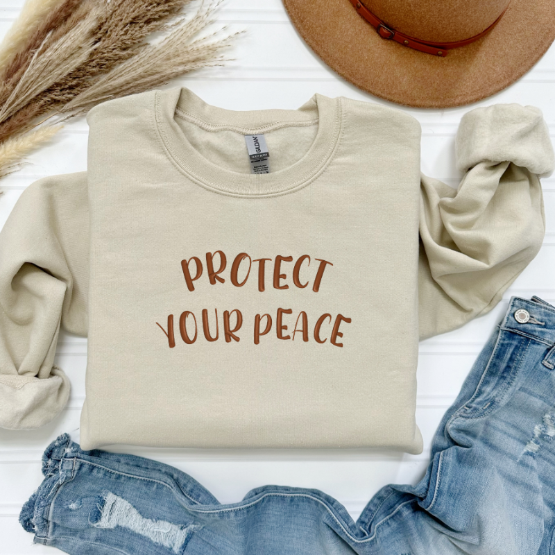 Sweatshirt Embroidered Protect Your Peace